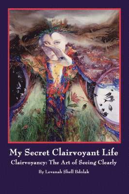 My Secret Clairvoyant Life 1