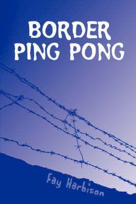 bokomslag Border Ping Pong