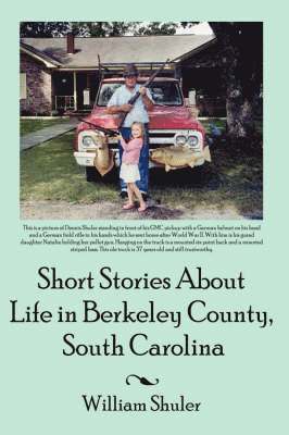 Short Stories About Life in Berkeley County South Carolina 1