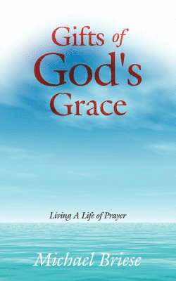 Gifts of God's Grace 1