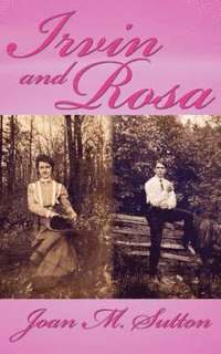 bokomslag Irvin and Rosa