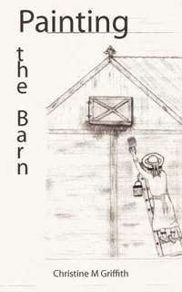 bokomslag Painting the Barn