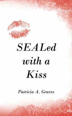 SEALed with a Kiss 1