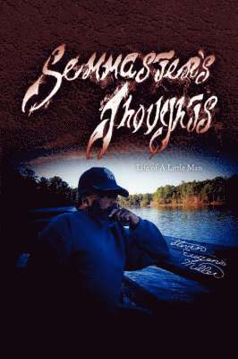 Steven Eugene Miller - Semmaster's Thoughts, Häftad
