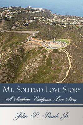 Mt. Soledad Love Story 1