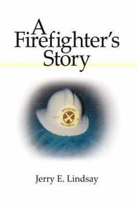 bokomslag A Firefighter's Story