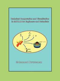bokomslag Technical Computation and Visualization in MATLAB for Engineers and Scientists