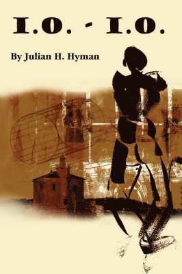 Julian H Hyman, Julian H. Hyman - I.O. - I.O., Inbunden