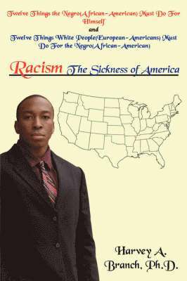 Racism The Sickness of America 1