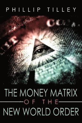 bokomslag Money Matrix of the New World Order