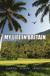 bokomslag My Life in Britian