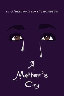 Elva, Thompson - Mother's Cry, Häftad