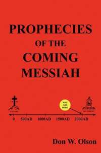 bokomslag Prophecies Of The Coming Messiah