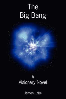 James Lake - Big Bang, Inbunden