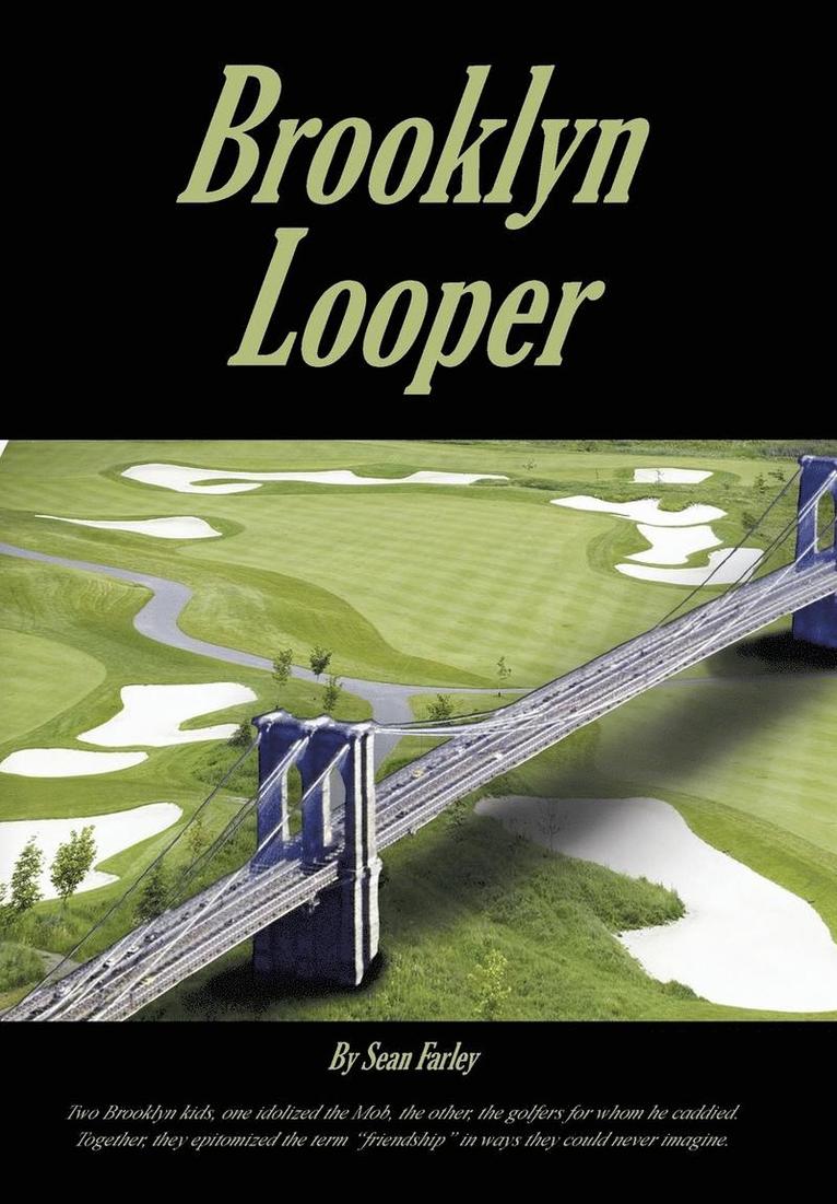 Brooklyn Looper 1