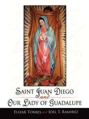 Saint Juan Diego and Our Lady of Guadalupe 1