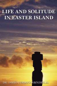 bokomslag Life and Solitude In Easter Island