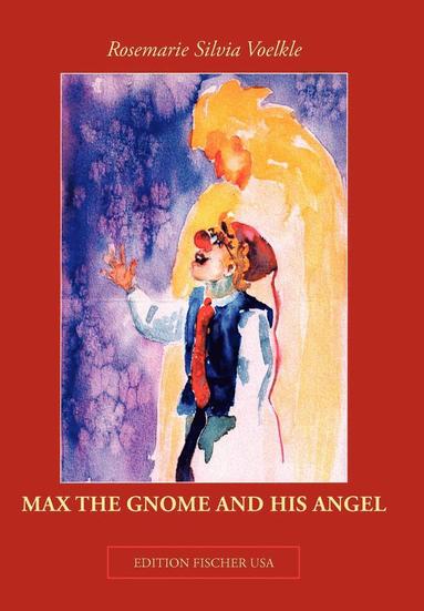 bokomslag Max the Gnome and His Angel