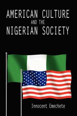 American Culture and the Nigerian Society 1