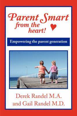 bokomslag Parent Smart From The Heart