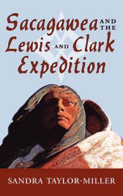 Sacagawea and the Lewis and Clark Expedition 1
