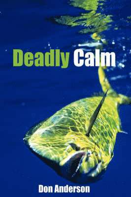 Deadly Calm 1