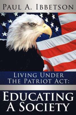 bokomslag Living Under the Patriot ACT