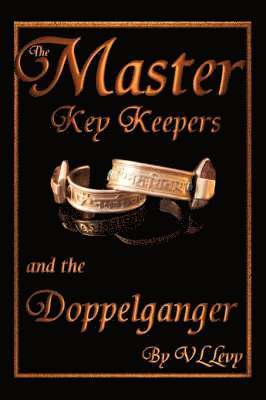 The Master Key Keepers and the Doppelganger 1