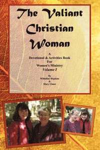 bokomslag The Valiant Christian Woman