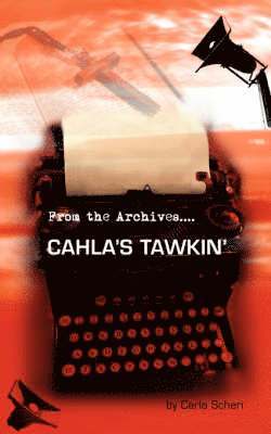 Cahla's Tawkin' 1