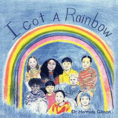 bokomslag I Got A Rainbow