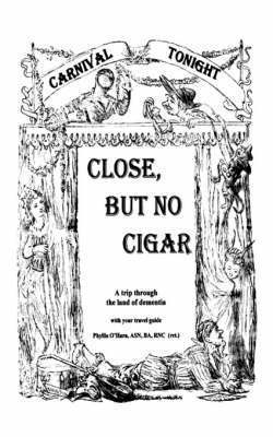 bokomslag Close, But No Cigar