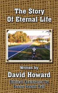 bokomslag The Story Of Eternal Life