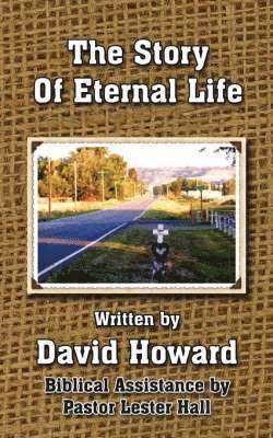 David Howard - Story Of Eternal Life, Häftad
