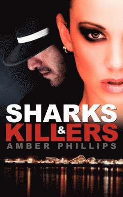 Amber Phillips - Sharks and Killers, Häftad