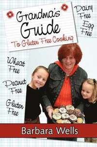 bokomslag Grandma's Guide To Gluten Free Cooking