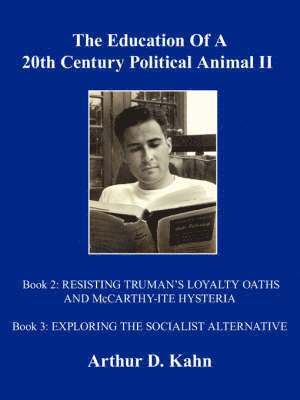 The Education Of A 20th Century Political Animal, II 1