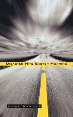 Disaster Hits Easter Morning