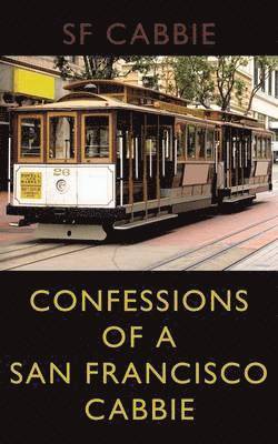 Confessions of a San Francisco Cabbie 1