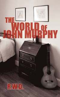 bokomslag The World of John Murphy