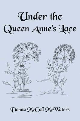 Under the Queen Anne's Lace 1