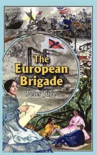 bokomslag The European Brigade