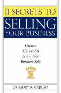 bokomslag 11 Secrets to Selling Your Business