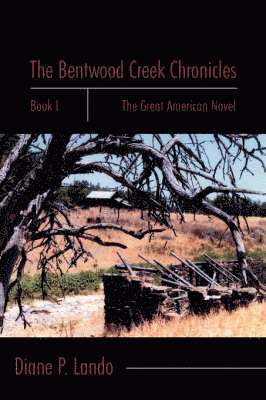 bokomslag Bentwood Creek Chronicles