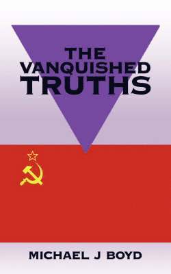 Michael J Boyd, Michael J. Boyd - Vanquished Truths, Häftad