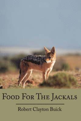 bokomslag Food For The Jackals