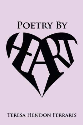 Teresa Hendon Ferraris - Poetry By Heart, Häftad