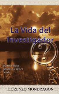 bokomslag La Vida Del Investigador