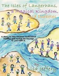 bokomslag Isles of Langerhans, A Magical Kingdom, and Diabetes