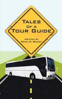 bokomslag Tales Of A Tour Guide